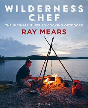 portada Wilderness Chef: The Ultimate Guide to Cooking Outdoors (en Inglés)