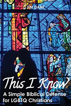 portada This i Know: A Simple Biblical Defense for Lgbtq Christians (in English)