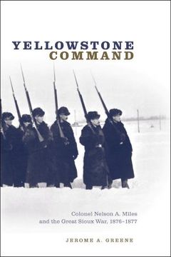 portada yellowstone command: colonel nelson a. miles and the great sioux war, 1876-1877 (en Inglés)