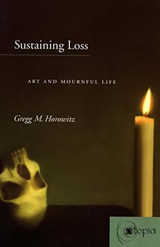 portada Sustaining Loss: Art and Mournful Life (in English)