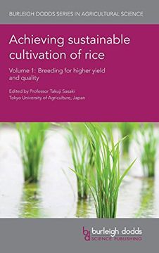 portada Achieving Sustainable Cultivation of Rice Volume 1: Breeding for Higher Yield and Quality (Burleigh Dodds Series in Agricultural Science) (en Inglés)