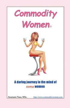 portada Commodity Women: A Daring Journey Into the Mind-Set of Some Women (en Inglés)