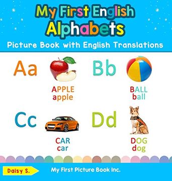 portada My First English Alphabets Picture Book With English Translations: Bilingual Early Learning & Easy Teaching English Books for Kids (1) (Teach & Learn Basic English Words for Children) 