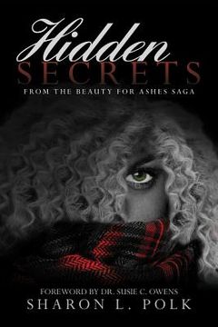 portada Hidden Secrets: From the Beauty for Ashes saga