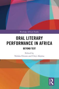portada Oral Literary Performance in Africa: Beyond Text (Routledge African Studies) (en Inglés)