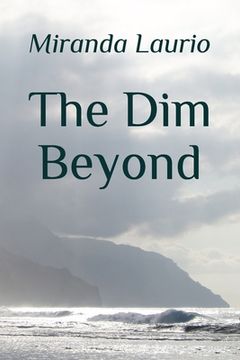 portada The Dim Beyond: A first book of poems (en Inglés)