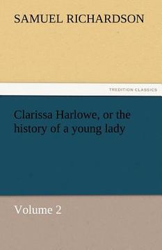 portada clarissa harlowe, or the history of a young lady - volume 2