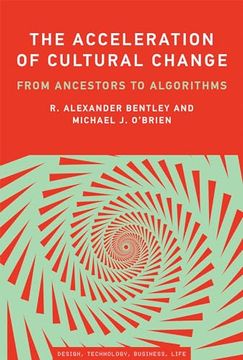 portada The Acceleration of Cultural Change: From Ancestors to Algorithms (en Inglés)