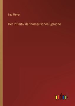 portada Der Infinitiv der homerischen Sprache (in German)