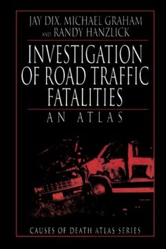 portada Investigation of Road Traffic Fatalities: An Atlas (en Inglés)