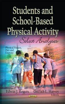 portada Students and School-Based Physical Activity: Select Analyses (Physical Fitness, Diet and Exercise) (in English)