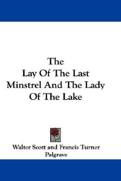 portada the lay of the last minstrel and the lady of the lake (en Inglés)