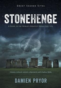 portada Stonehenge: A Guide to the World's Greatest Megalithic Site (en Inglés)