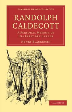 portada Randolph Caldecott Paperback (Cambridge Library Collection - History of Printing, Publishing and Libraries) (en Inglés)