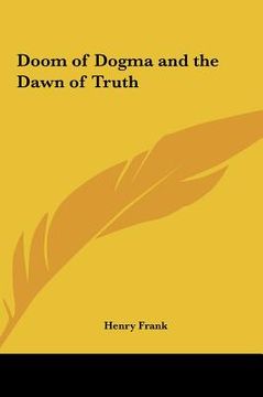 portada doom of dogma and the dawn of truth (en Inglés)