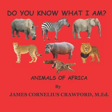 portada Do You Know What I Am?: Animals of Africa (en Inglés)