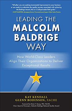 portada Leading the Malcolm Baldrige Way: How World-Class Leaders Align Their Organizations to Deliver Exceptional Results (Business Books) (en Inglés)