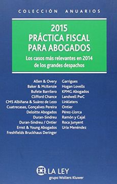 portada Práctica fiscal para abogados 2015. Los casos más relevantes en 2014 de los gran (Anuarios (la Ley))