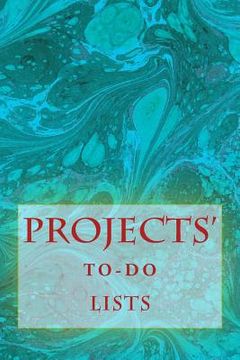 portada Projects' To-Do Lists: Stay Organized (50 Projects)