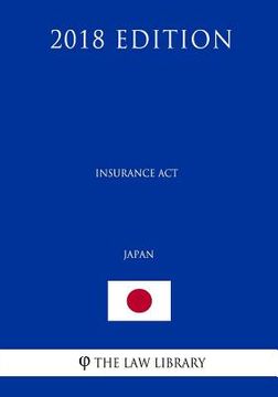portada Insurance Act (Japan) (2018 Edition) (en Inglés)