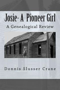 portada Josie: A Pioneer Girl (en Inglés)