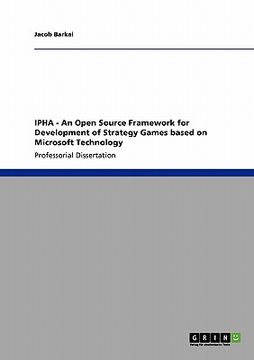 portada ipha - an open source framework for development of strategy games based on microsoft technology
