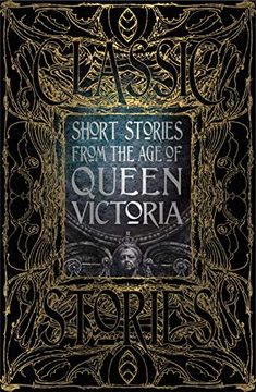 portada Short Stories From the age of Queen Victoria (Gothic Fantasy) (en Inglés)