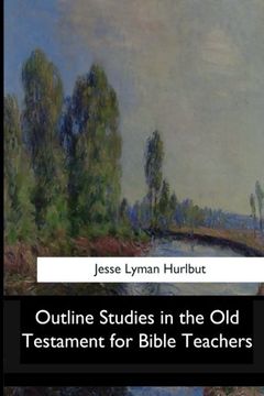 portada Outline Studies in the Old Testament for Bible Teachers