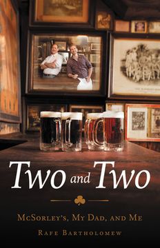 portada Two and Two: Mcsorley's, my Dad, and me 