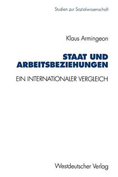 portada Staat und Arbeitsbeziehungen: Ein Internationaler Vergleich (en Alemán)
