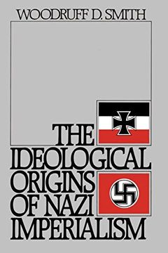portada The Ideological Origins of Nazi Imperialism (in English)