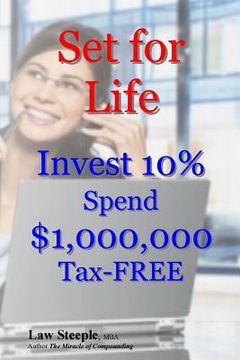 portada Set for Life: Invest 10% Spend $1,000,000 Tax-FREE (en Inglés)