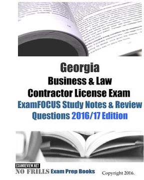 portada Georgia Business & Law Contractor License Exam ExamFOCUS Study Notes & Review Questions 2016/17 Edition (en Inglés)