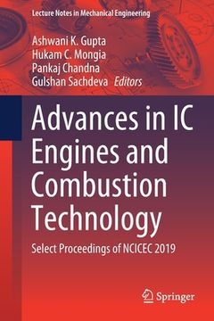 portada Advances in IC Engines and Combustion Technology: Select Proceedings of Ncicec 2019 (en Inglés)