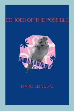 portada Echoes of the Possible (en Inglés)