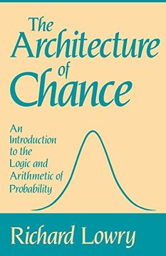 portada The Architecture of Chance: An Introduction to the Logic and Arithmetic of Probability (in English)