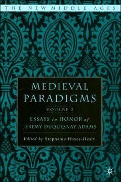 portada medieval paradigms, volume 2: essays in honor of jeremy duquesnay adams (en Inglés)