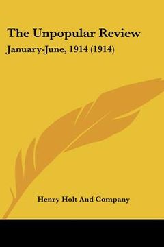 portada the unpopular review: january-june, 1914 (1914) (en Inglés)