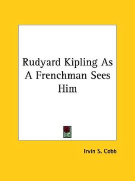 portada rudyard kipling as a frenchman sees him