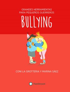 portada Bullying. Grandes Herramientas Para Pequeños Guerreros (in Spanish)