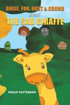 portada Bogie, Fur, Dust & Crumb and the Sad Giraffe