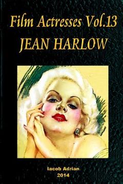 portada Film Actresses Vol.13 JEAN HARLOW: Part 1 (en Inglés)