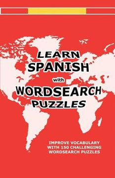 portada Learn Spanish with Wordsearch Puzzles (in English)