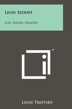 portada leon sedoff: son, friend, fighter