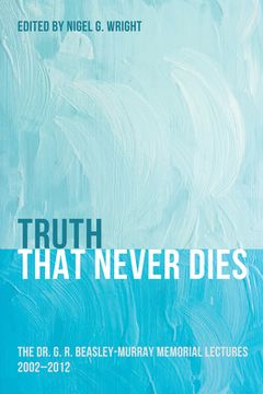 portada Truth That Never Dies (en Inglés)