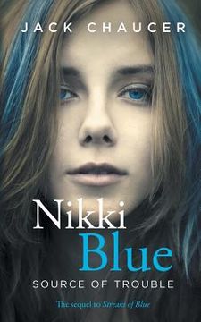 portada Nikki Blue: Source of Trouble