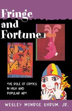 portada Fringe and Fortune: The Role of Critics in High and Popular art (en Inglés)