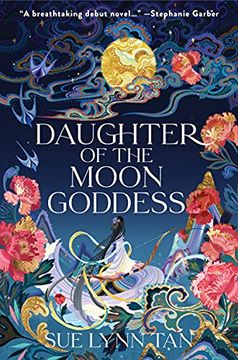 portada Daughter of the Moon Goddess: A Novel (Celestial Kingdom, 1) (en Inglés)