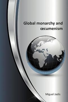 portada global monarchy and oecumenism