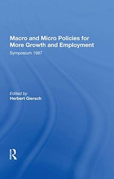 portada Macro and Micro Policies for More Growth and Employment: Symposium 1987 (en Inglés)